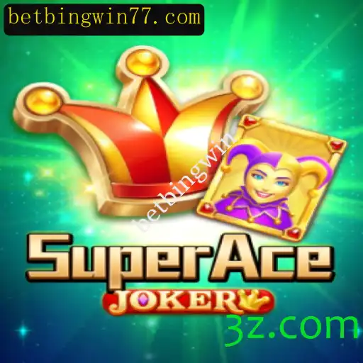 SuperAceJoker: Descubra o Novo Fenômeno dos Jogos de Betbingwin